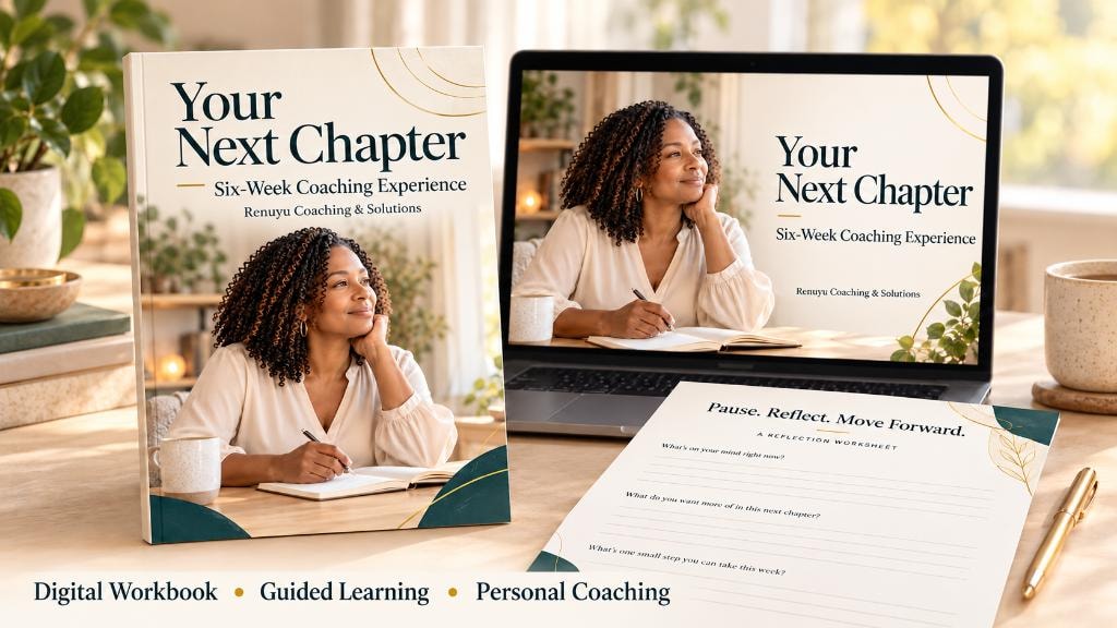 Your Next Chapter six-week coaching experience featuring a digital workbook, guided learning, and personal coaching.